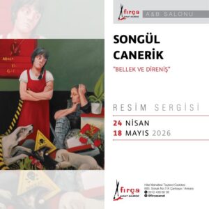 SONGÜL CANERİK-FIRÇA SANAT-24 NİSAN 18 MAYIS 2026-